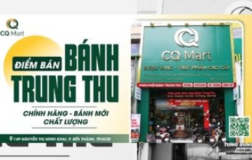CQ MART – Địa Chỉ Bán Bánh Trung Thu Chính Hãng 2025