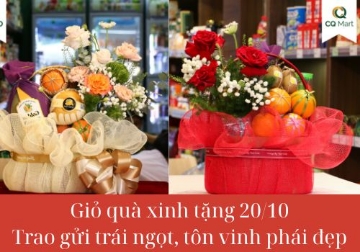Giỏ quà xinh tặng 20/10 – Trao gửi trái ngọt, tôn vinh phái đẹp